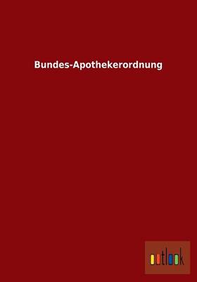 Bundes-Apothekerordnung (Paperback)