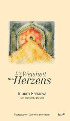 Die Weisheit Des Herzens (Hardback)