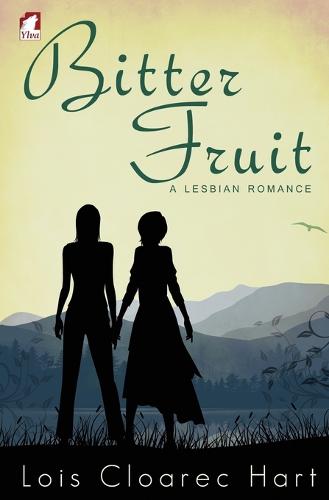 Bitter Fruit - A Lesbian Romance (Paperback)
