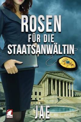 Rosen Fur Die Staatsanwaltin (Paperback)
