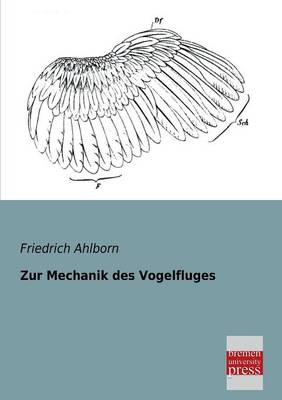 Zur Mechanik Des Vogelfluges (Paperback)
