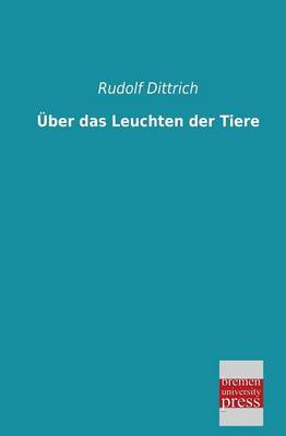 Uber Das Leuchten Der Tiere (Paperback)