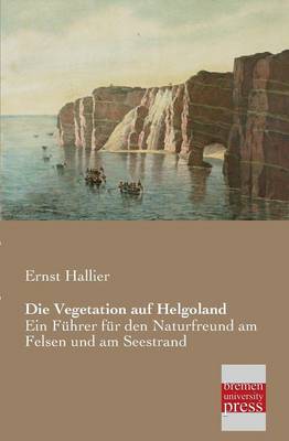 Die Vegetation Auf Helgoland (Paperback)