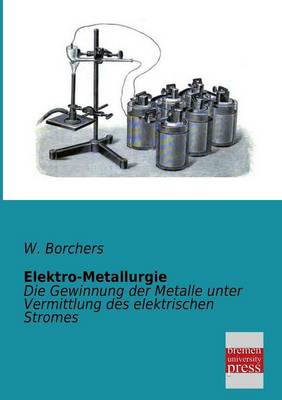 Elektro-Metallurgie (Paperback)