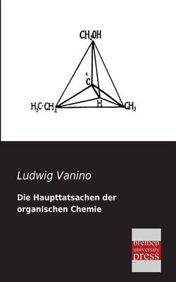 Die Haupttatsachen Der Organischen Chemie (Paperback)