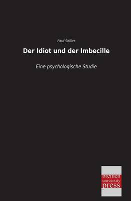Der Idiot Und Der Imbecille (Paperback)