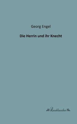 Die Herrin Und Ihr Knecht (Paperback)
