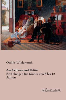 Aus Schloss Und Hutte (Paperback)