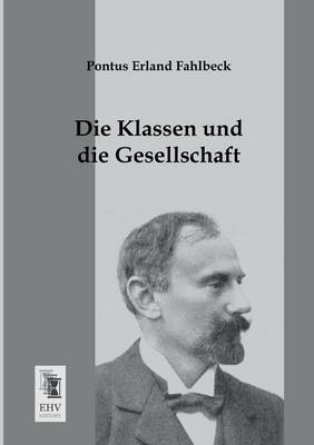 Die Klassen Und Die Gesellschaft (Paperback)
