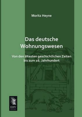 Das Deutsche Wohnungswesen (Paperback)