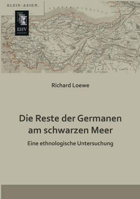 Die Reste Der Germanen Am Schwarzen Meer (Paperback)