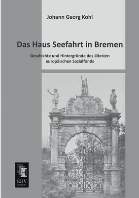 Das Haus Seefahrt in Bremen (Paperback)