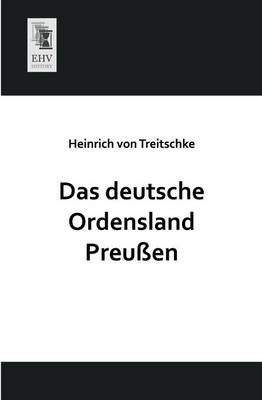 Das Deutsche Ordensland Preussen (Paperback)