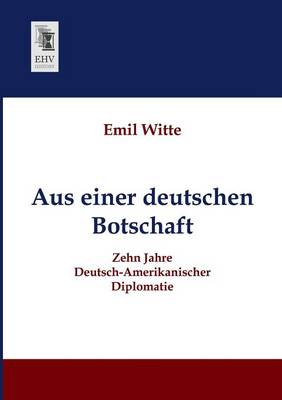Aus Einer Deutschen Botschaft (Paperback)