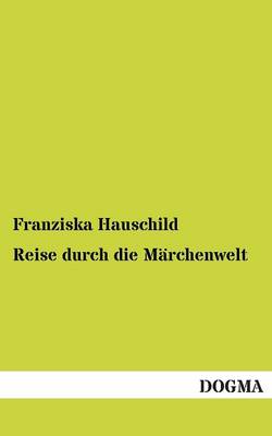 Reise Durch Die Marchenwelt (Paperback)