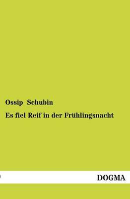 Es Fiel Reif in Der Fruhlingsnacht (Paperback)