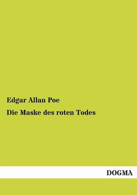 Die Maske Des Roten Todes (Paperback)