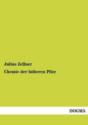 Chemie Der Hoheren Pilze (Paperback)