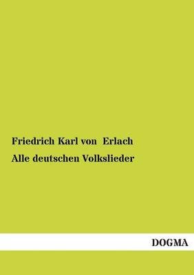 Alle Deutschen Volkslieder (Paperback)