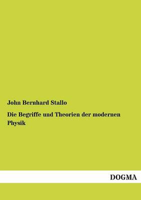 Die Begriffe Und Theorien Der Modernen Physik (Paperback)