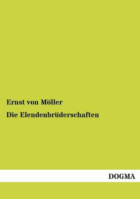 Die Elendenbruderschaften (Paperback)