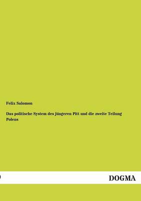 Das Politische System Des Jungeren Pitt Und Die Zweite Teilung Polens (Paperback)
