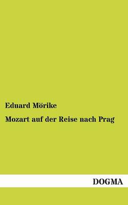 Mozart auf der Reise nach Prag (Paperback)