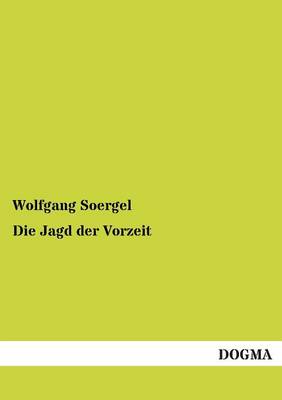 Die Jagd Der Vorzeit (Paperback)