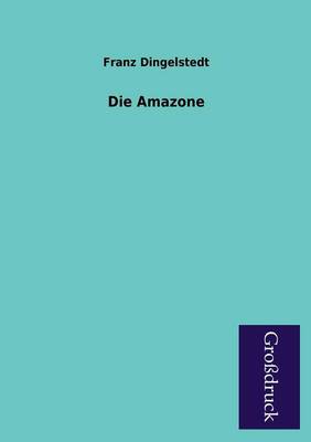 Die Amazone (Paperback)