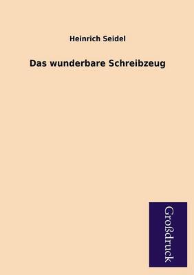 Das Wunderbare Schreibzeug (Paperback)