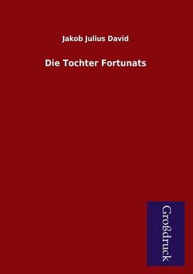Die Tochter Fortunats (Paperback)