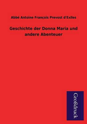 Geschichte Der Donna Maria Und Andere Abenteuer (Paperback)
