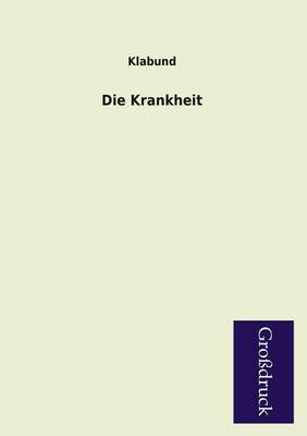 Die Krankheit (Paperback)