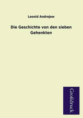 Die Geschichte Von Den Sieben Gehenkten (Paperback)