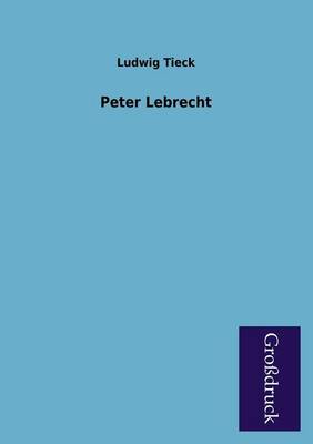 Peter Lebrecht (Paperback)