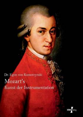Mozarts Kunst Der Instrumentation (Paperback)