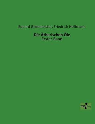 Die atherischen OEle (Paperback)