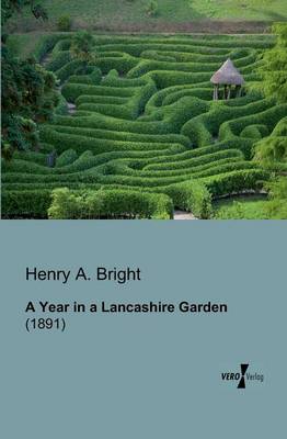 A Year in a Lancashire Garden (Paperback)