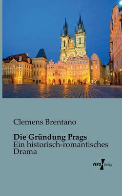 Die Grundung Prags (Paperback)