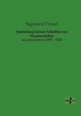 Sammlung Kleiner Schriften Zur Neurosenlehre (Paperback)