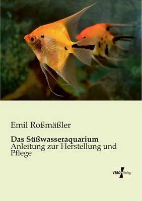 Das Susswasseraquarium (Paperback)
