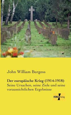 Der Europaische Krieg (1914-1918) (Paperback)