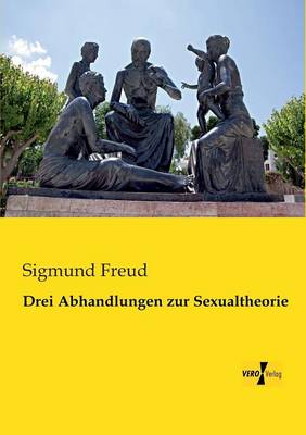 Drei Abhandlungen Zur Sexualtheorie (Paperback)