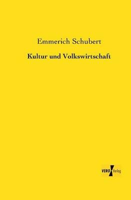 Kultur Und Volkswirtschaft (Paperback)