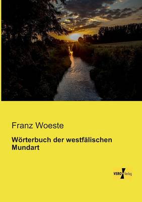 Worterbuch Der Westfalischen Mundart (Paperback)