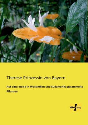 Auf Einer Reise in Westindien Und Sudamerika Gesammelte Pflanzen (Paperback)