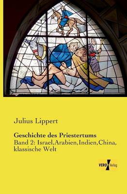 Geschichte Des Priestertums (Paperback)