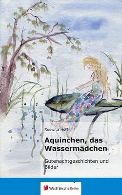 Aquinchen, Das Wassermadchen (Paperback)