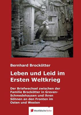 Leben Und Leid Im Ersten Weltkrieg (Paperback)
