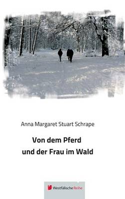 Von Dem Pferd Und Der Frau Im Wald (Hardback)
